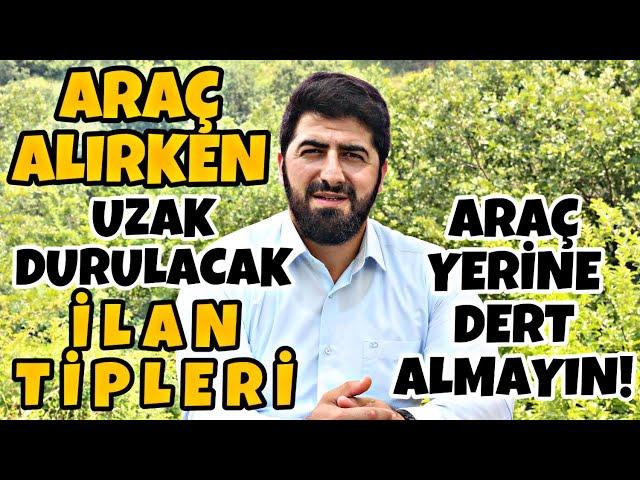 UZAK DURULACAK İLAN TİPLERİ | Araç Alırken Dert Almayın! | Faydalı Bilgiler | Oto Bilgi