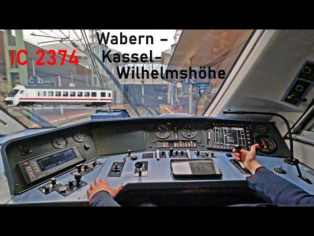 Other trains stop us | IC 2374 Wabern - Kassel-Wilhelmshöhe | Cab ride | IC-Stwg