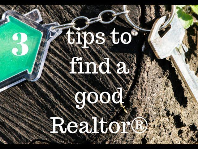 How to find a good realtor to buy a home or sell your home