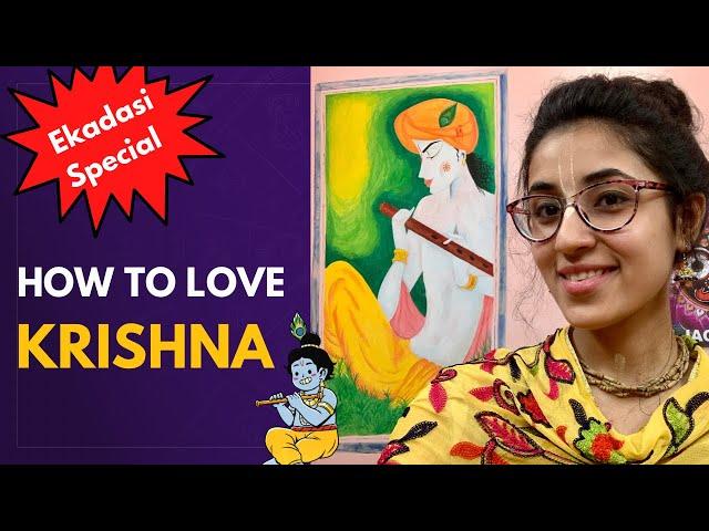 QUICKEST & EASIEST Way To Love KRISHNA || Practical Step