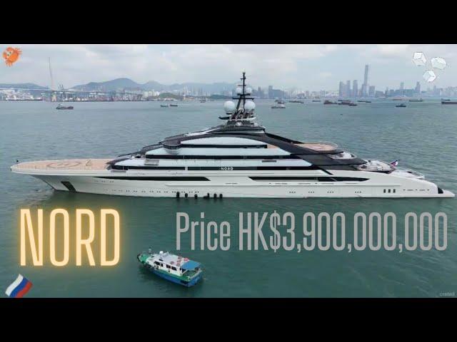 US $500 Million Superyacht (NORD) in HongKong.Nord遊艇,價值HKD$3,900,000,000.Year Built 2021.