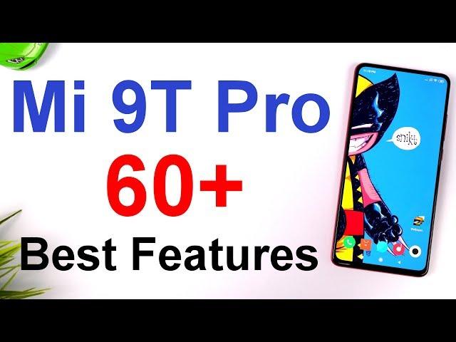 Mi 9T Pro 60+ Best Features