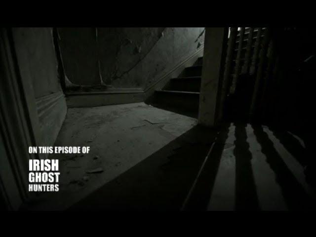 Irish Ghost Hunters - Loftus Hall