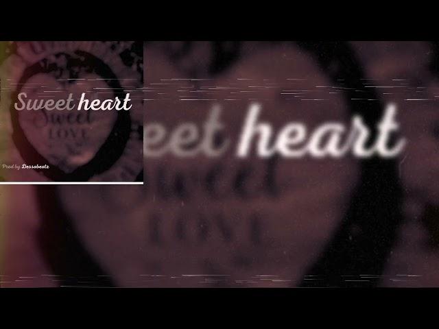 [Free] Sweet Heart beat afro dancehall- Prod by Dessabeatz