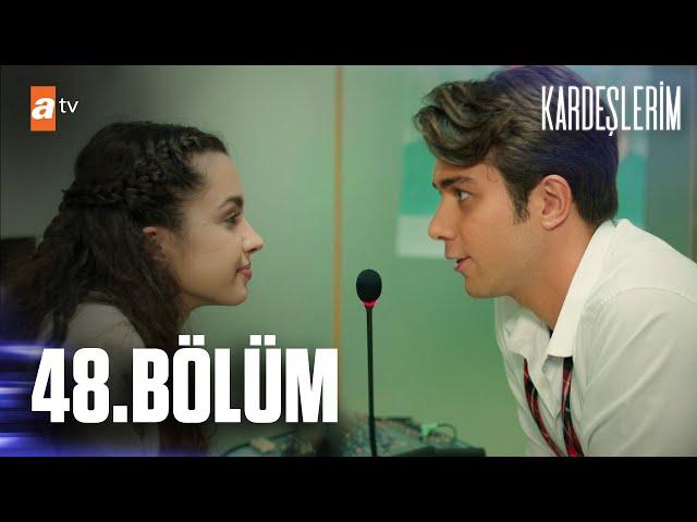 Kardeşlerim 48. Bölüm @atvturkiye