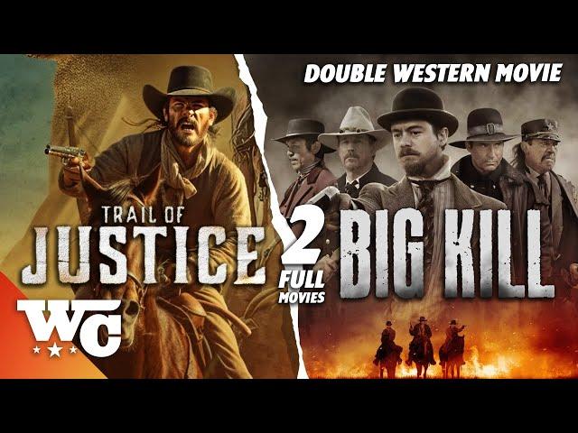 Trail Of Justice + Big Kill | 2 Full Action Adventure Western Movies | Free HD Double Feature | WC