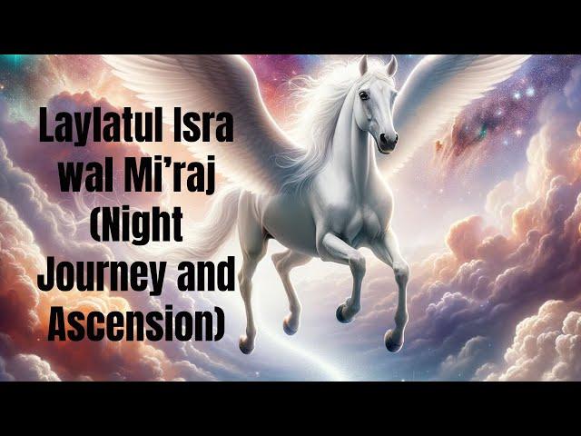 Laylatul Isra wal Mi’raj (Night Journey and Ascension) with Shaykh Nurjan Mirahmadi (Q)