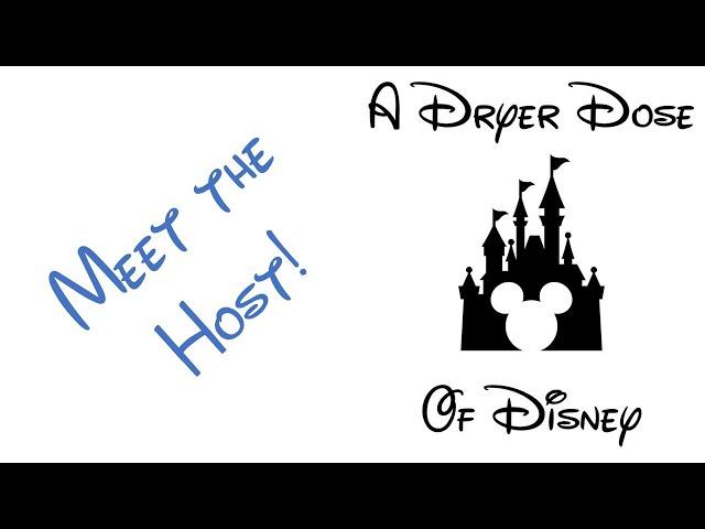 Meet the Host of A Dryer Dose of Disney