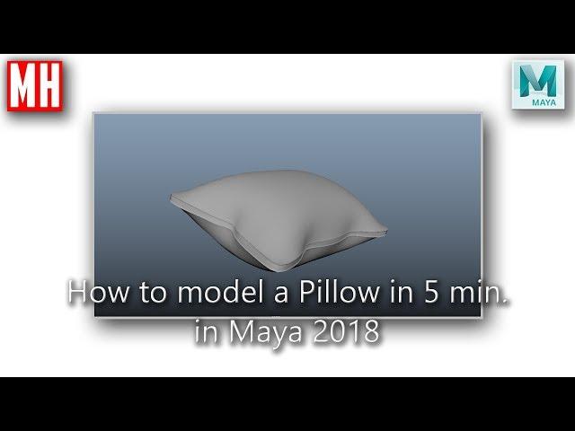 How to model a 3D Pillow in Maya 2018 in 5 minutes