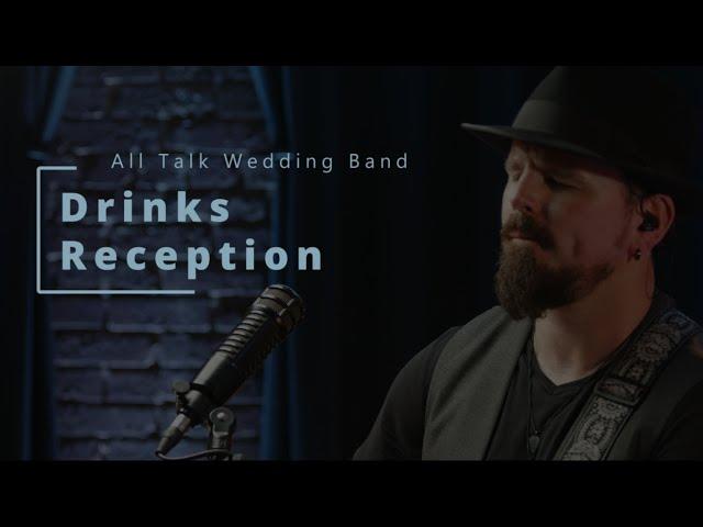 All Talk Wedding Band - Drinks Reception (Niall McCarney)