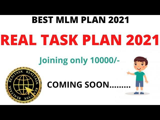 Best MLM Plan 2021 || Real Task || Real Task Plan 2021 ||