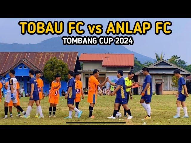 TOBAU FC vs ANLAP FC (Tombang Cup 2024)