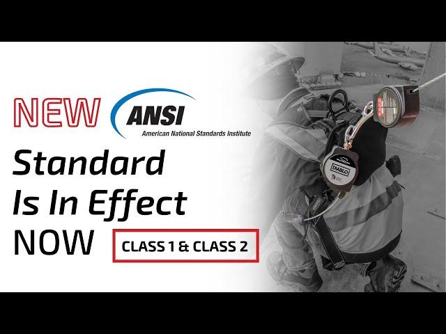 NEW 2023 ANSI Standards | Class 1 and Class 2