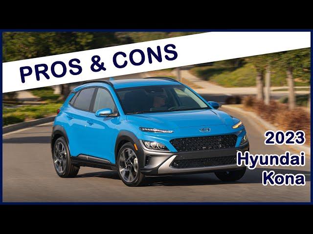 2023 Hyundai Kona - Is It  Worth Buying?