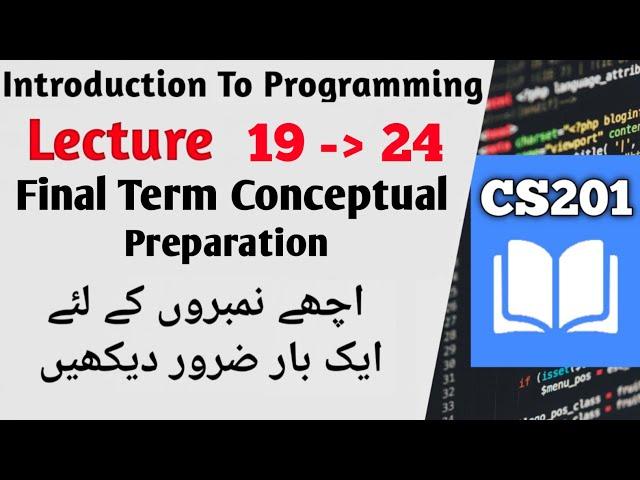 CS201 Lecture 19, 20, 21, 22, 23, 24 | #cs201 Final Term Preparation| #cs201p #finaltermpreparation