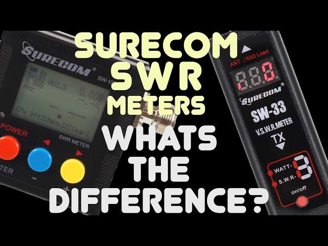 Surecom SW-33 SWR Meter VS The SW-102 Power & SWR Meter - Which Surecom Is The Better SWR Meter?