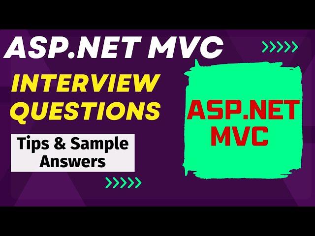 ASP.NET MVC Interview Questions and Answers - For Freshers and Experienced Candidates