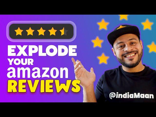 5 Actionable Steps To Rapidly Grow your Amazon Reviews without Jugaad or Review Hacking | Amazon FBA