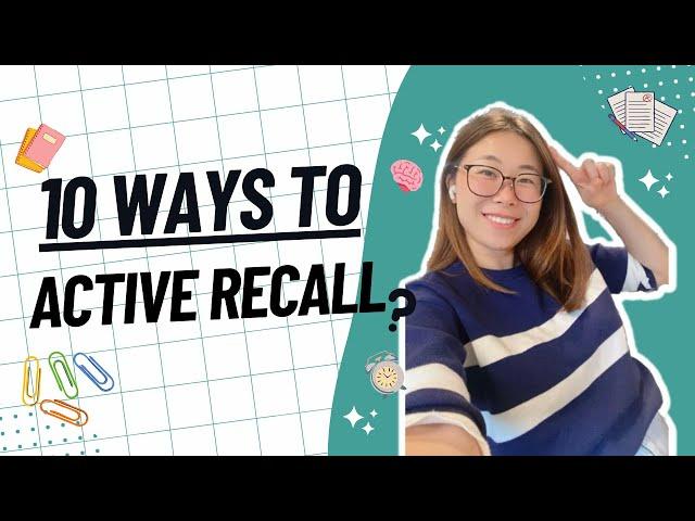 10 Ways To Active Recall In 10 Minutes For 2024 