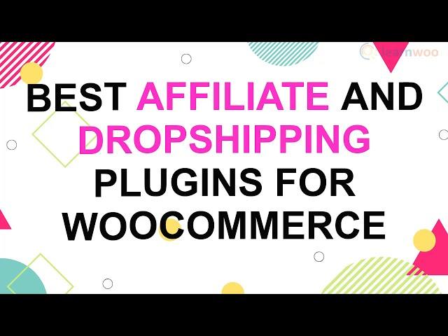 10 Best Affiliate and Dropshipping Plugins for WooCommerce