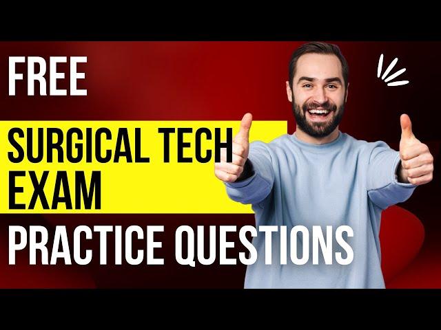 Surgical Tech  Exam Free Practice Questions