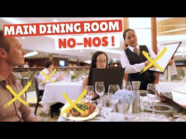 Cruise Main Dining Room: What to Do (And What NOT to Do)!!