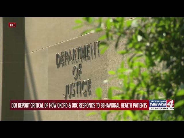 DOJ report critical of how OKCPD & OKC responds to behavioral health patients