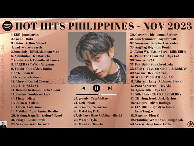 HOT HITS PHILIPPINES - NOVEMBER 2023 UPDATED SPOTIFY PLAYLIST