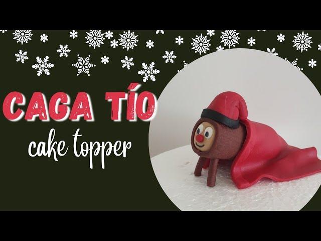 How to make a Caga Tío cake topper