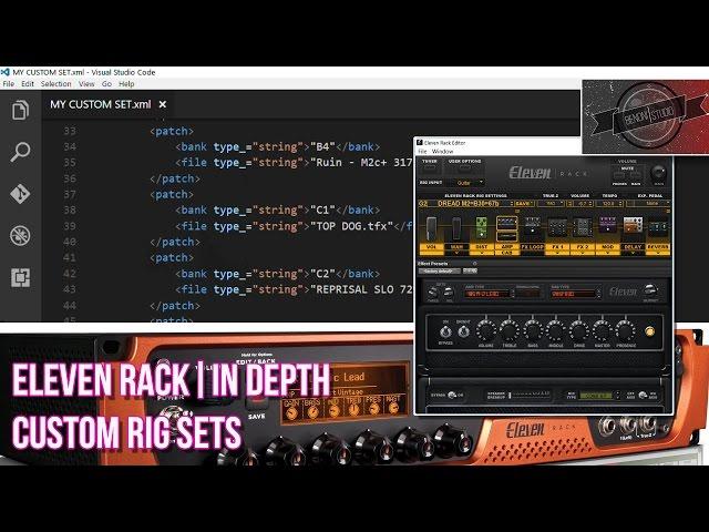 ELEVEN RACK | IN DEPTH // CUSTOM RIG SETS {EDIT XML} [INTERMEDIATE]