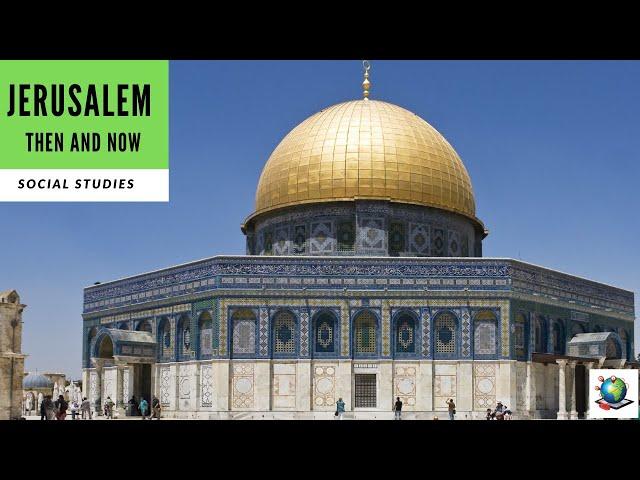 Jerusalem: Then and Now - Preview