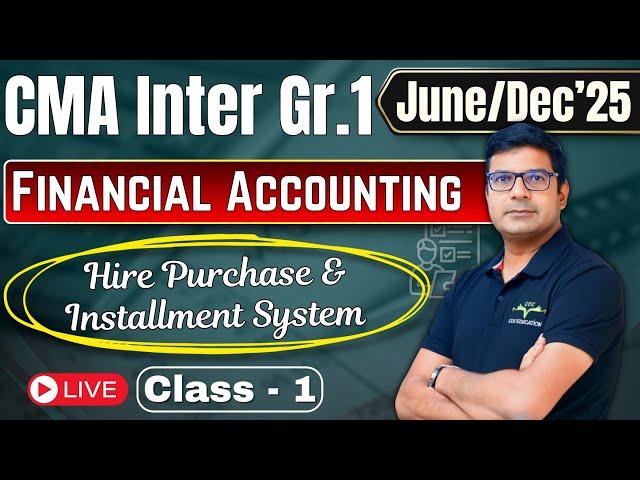 CMA Inter Gr.1 Financial Accounting  Class - 1 June & Dec'25 | By CA/CMA Santosh Kumar