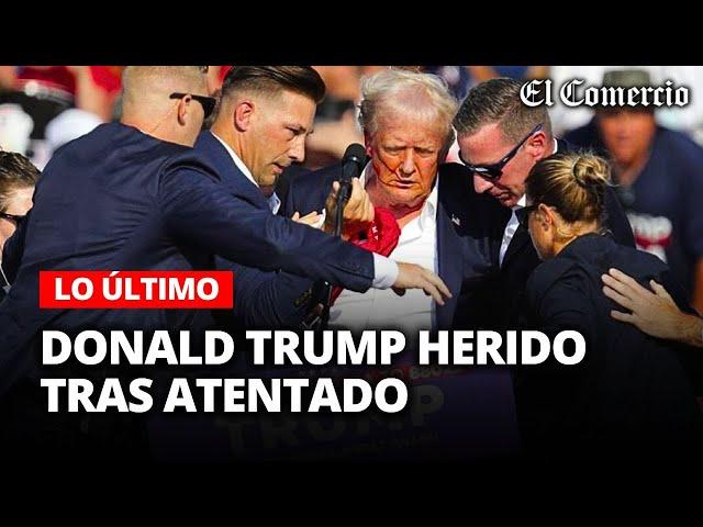 DONALD TRUMP herido tras ATENTADO en PENSILVANIA en IMÁGENES #LOÚLTIMO | El Comercio