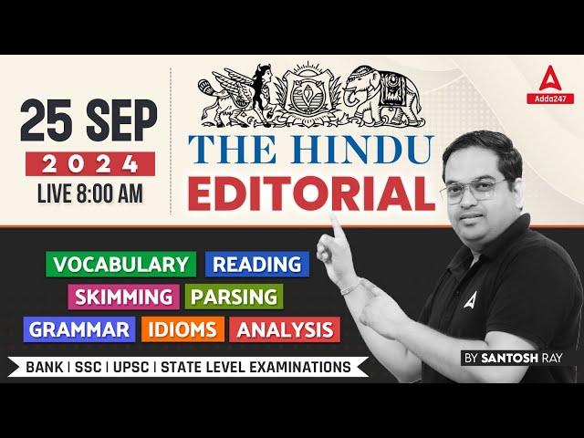 Hindu Editorial Analysis | 25 September 2024 | Vocab, Grammar, Reading, Skimming | Santosh Ray