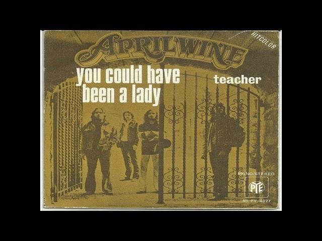 APRIL WINE * You Could've Been a Lady  1971   HQ