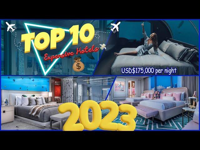 Top 10 Most Expensive Hotels in the World in 2024