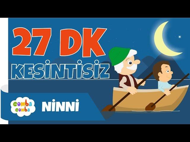 27 dk Ninni – Fış Fış Kayıkçı – Makbule Abla’nın sesinden kesintisiz dinle