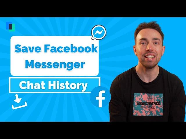 2 Methods to Save Facebook Messenger Chat History 2021