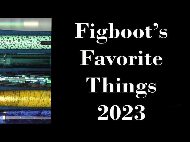 Figboot's Favorite Things 2023