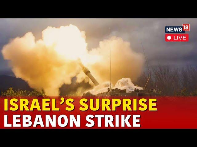 Israel News LIVE | Israel Attacks Lebanon In Sudden Escalation | Israel Hezbollah News LIVE | N18G