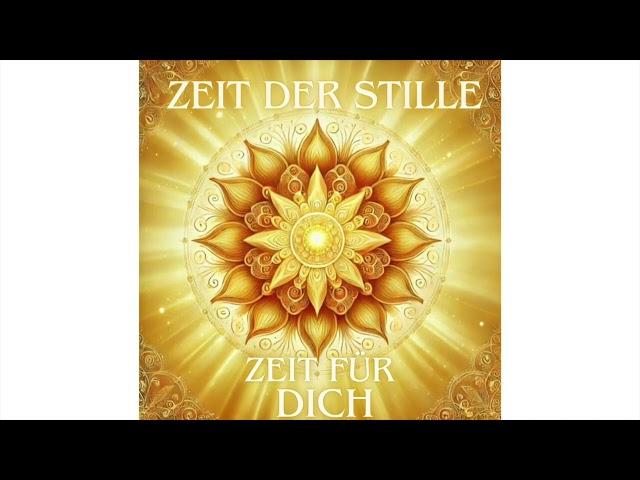 Zeit der Stille    Zeit für DICH     2  3  2025 