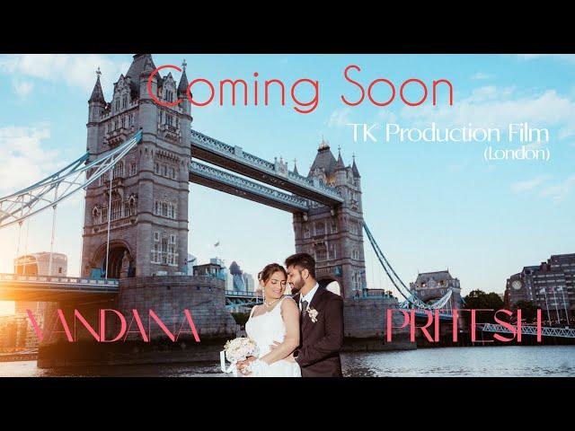 London Best Pre-wedding Teaser 2024 l Vandana x Pritesh l