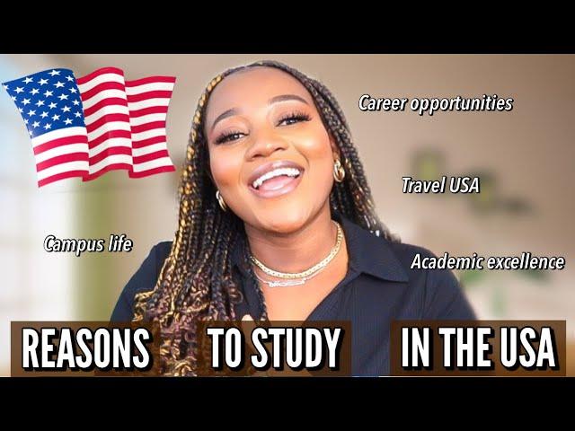 REASONS TO STUDY IN THE USA AS AN INTERNATIONAL STUDENT| STUDY IN USA| STUDY ABROAD |Jeanette Mensah