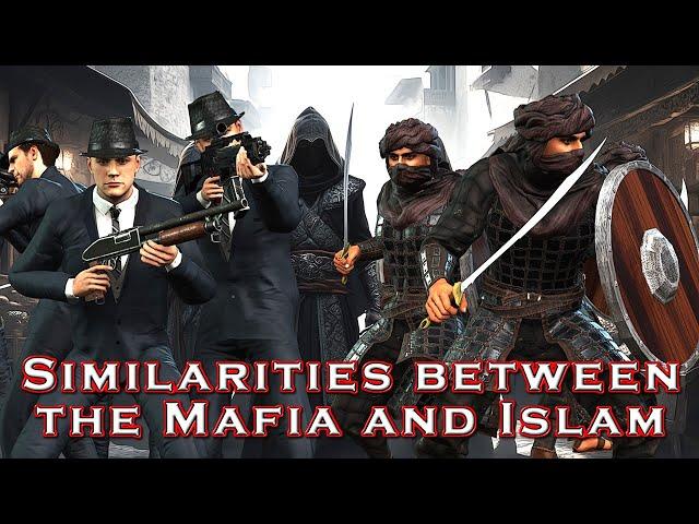 Similarities between the Mafia and Islam