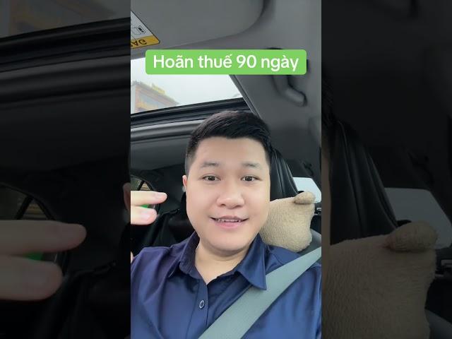 Hoãn thuế 90 ngày | Anh Lương Vịt