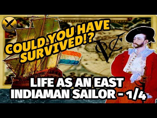 Yore Life as a Dutch Sailor on an East Indiaman bound for the East Indies (Indonesia) - Part 1/4