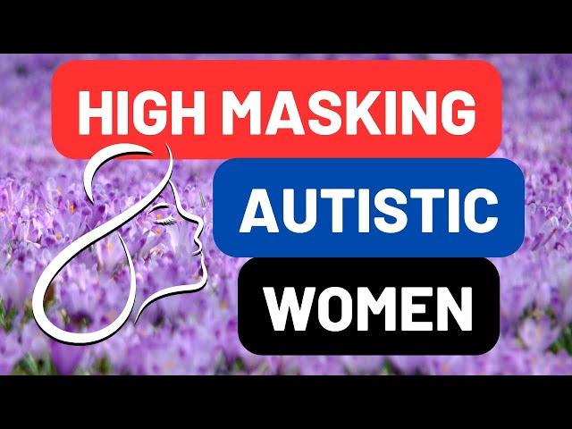 How to Spot Autism in High Masking Autistic Women - Diagnosis Barriers