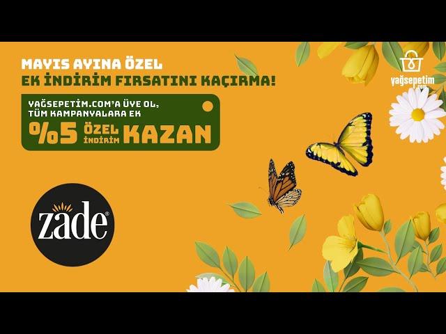 Zade Yağları’nda Mayıs İndirimleri Devam Ediyor!