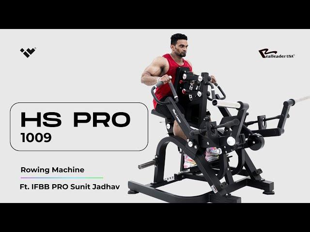 HS Pro 1009:  Rowing Machine by Into Wellness | RealleaderUSA | Ft. IFBB Pro Sunit Jadhav