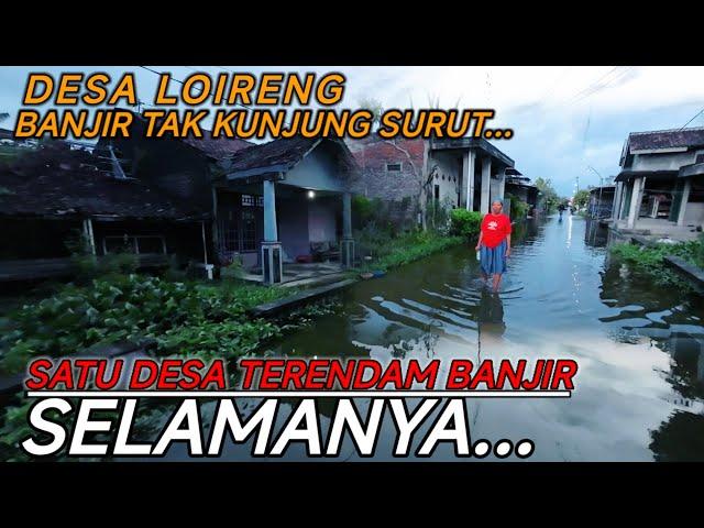 SATU DESA TERENDAM BANJIR SELAMANYA